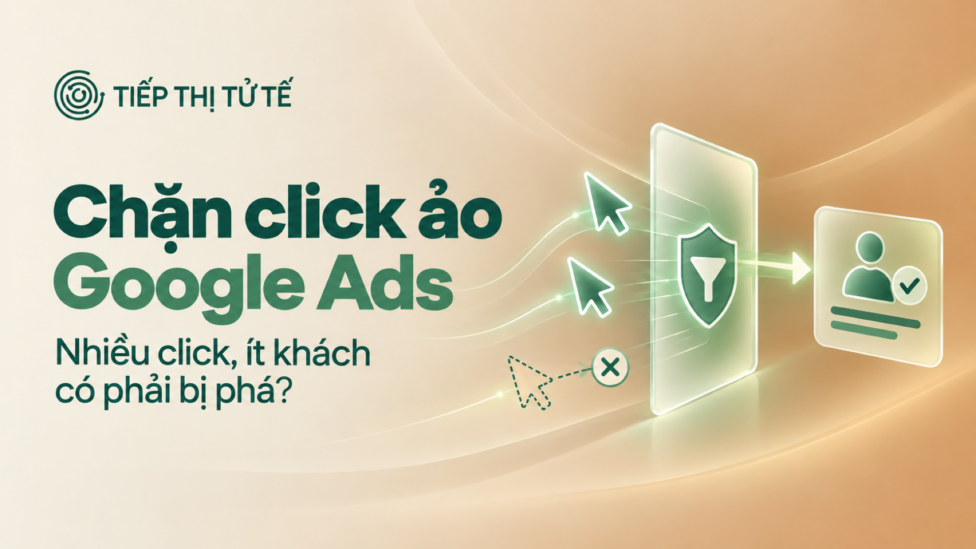 Chặn click ảo Google Ads: nhiều click, ít khách có phải bị phá