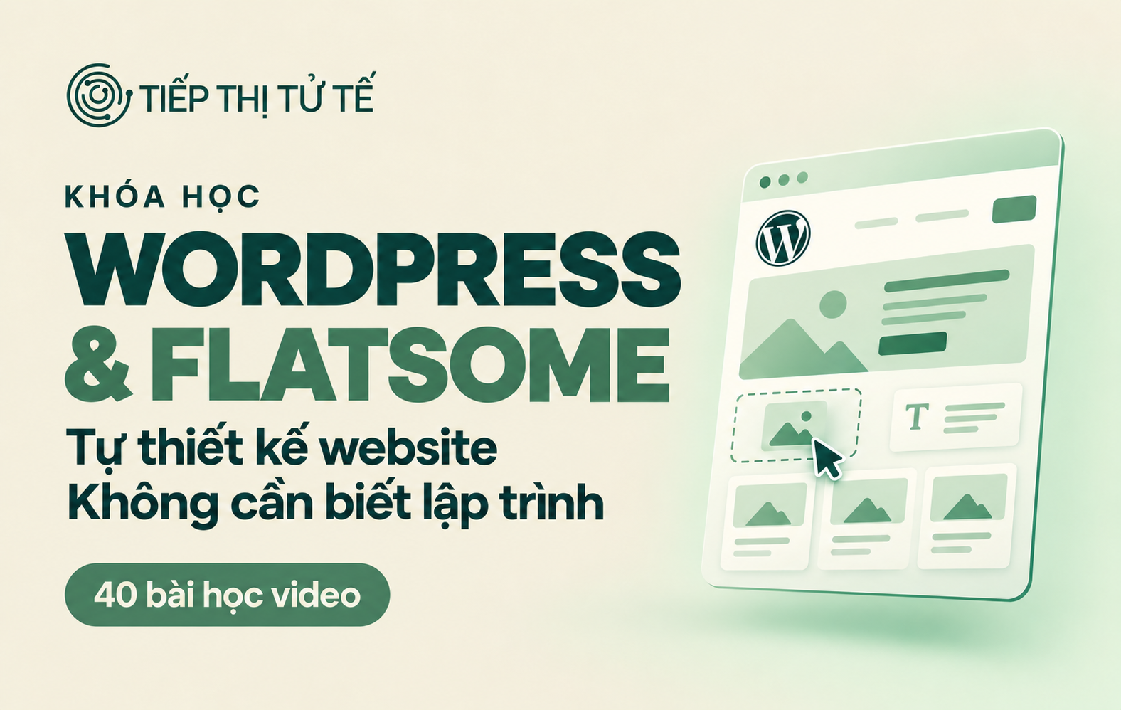 Khoá học thiết kế website WordPress Flatsome Tiếp Thị Tử Tế